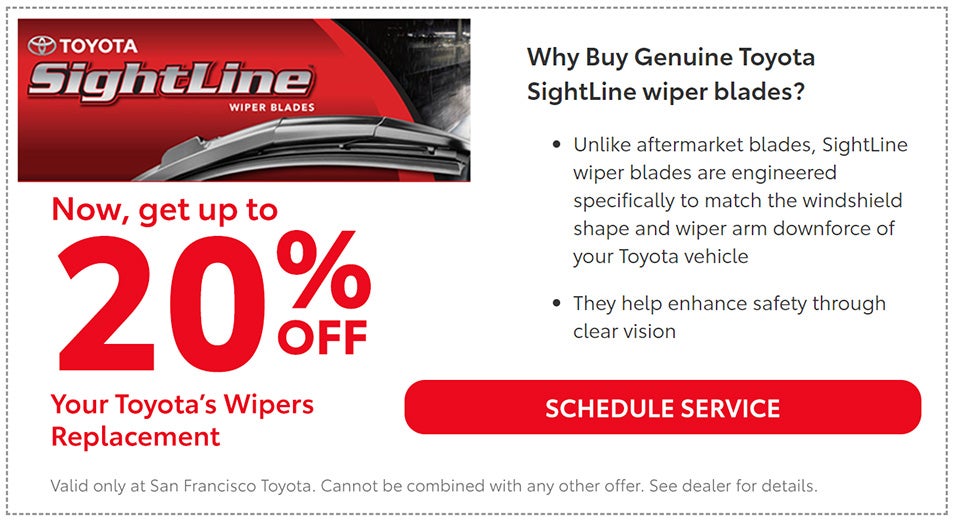 Claim this special savings offer for your Toyota's Wipers Replacement from San Francisco San Francisco Toyota today!